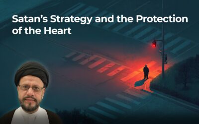 Satan’s Strategy and the Protection of the Heart